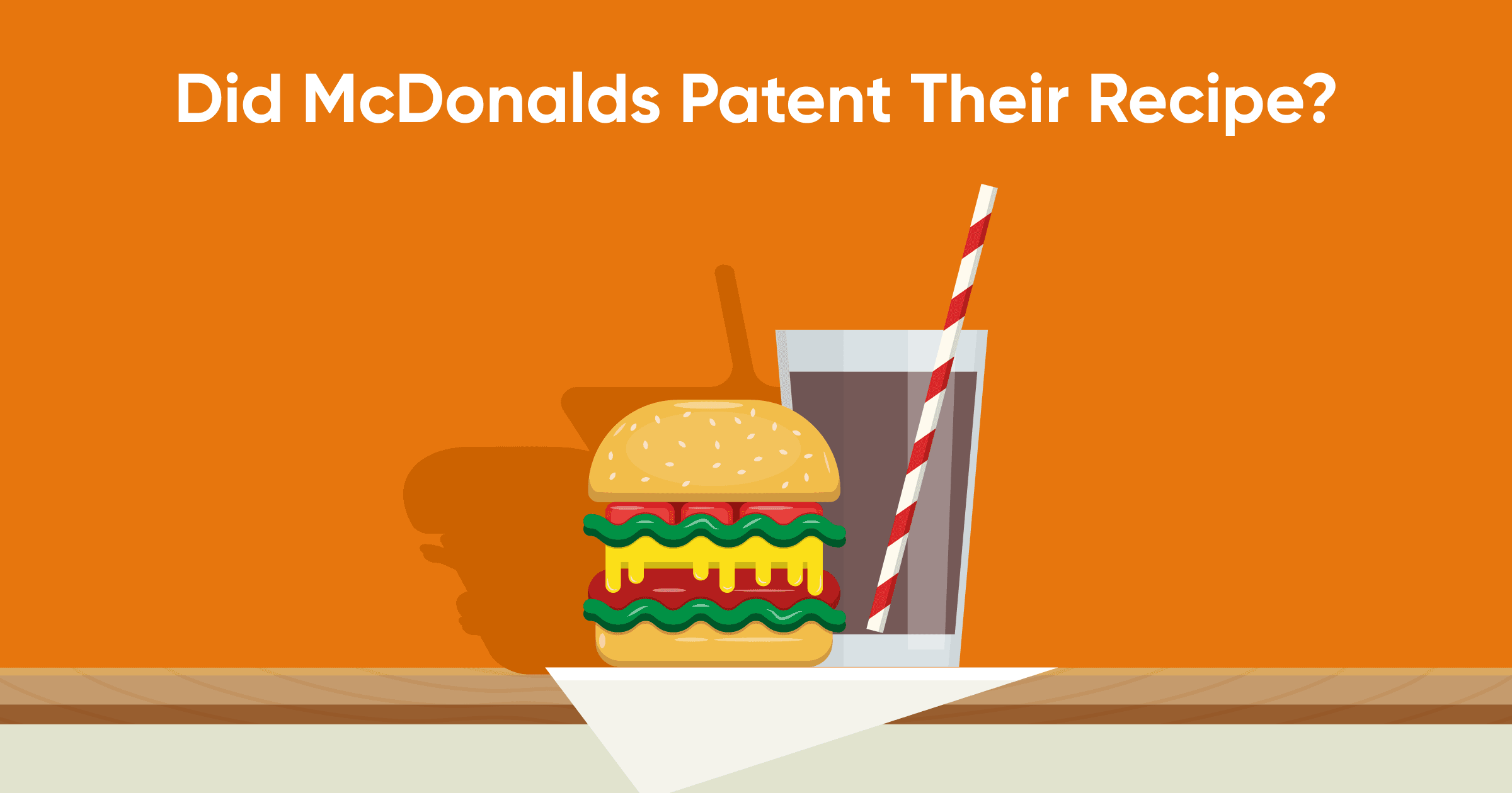 Does McDonalds Patent Their Recipes? Find Out the Secret Behind Their Signature Dishes!