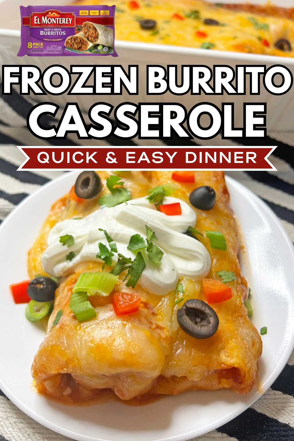 Yummy Burrito Casserole with Frozen Burritos: Family Meal